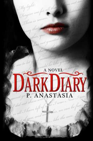 Dark Diary de P Anastasia