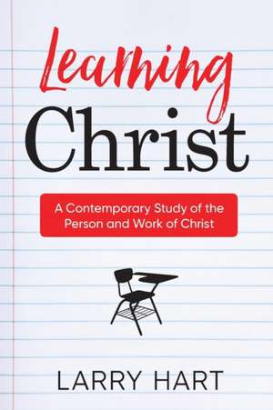 Learning Christ de Larry Hart