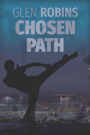 Chosen Path de Glen Robins