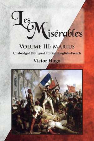 Les Miserables, Volume III de Victor Hugo