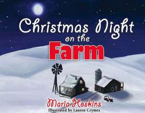 Christmas Night on the Farm de Maria Hoskins