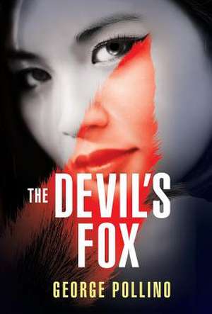 The Devil's Fox de George Pollino