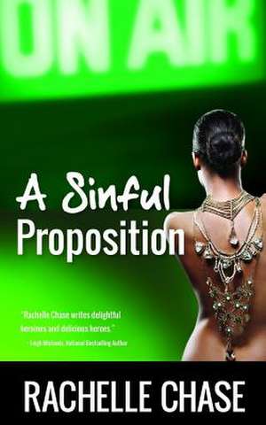 A Sinful Proposition de Rachelle Chase