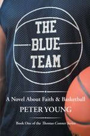 The Blue Team de Peter Young