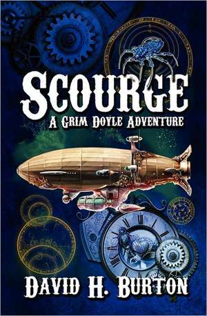 Scourge: A Grim Doyle Adventure de David H. Burton