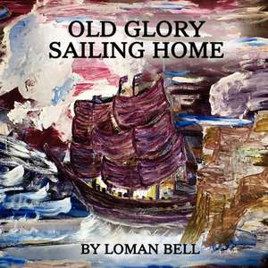 Old Glory de Loman Bell