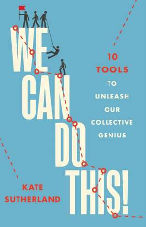 We Can Do This! de Kate R Sutherland