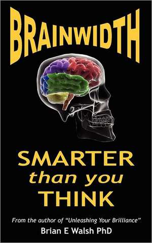 Brainwidth de Brian E. Walsh