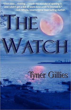 The Watch: Book Two of the Chosen Chronicles de Tyner Gillies