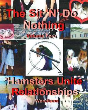 Hamsters Unite-Relationships Workbook-Volume Four de Wendiann