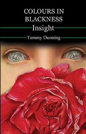 Colours in Blackness de Tammy Dunning