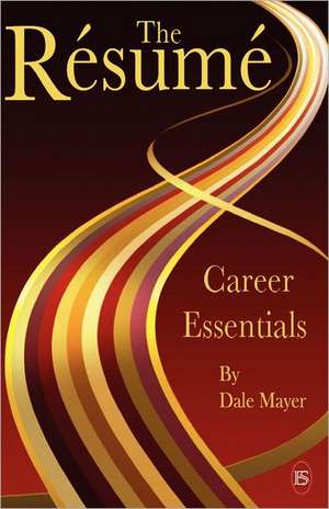 Career Essentials de Dale Mayer