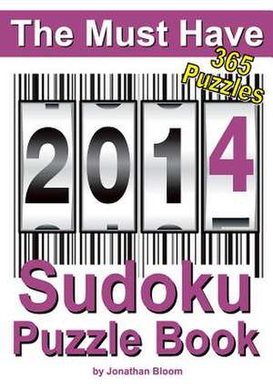 The Must Have 2014 Sudoku Puzzle Book de MR Jonathan Bloom