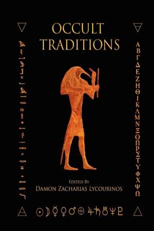 Occult Traditions de Damon Lycourinos Lycourinos