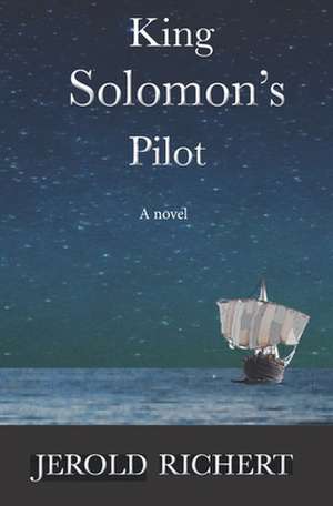 King Solomon's Pilot de Jerold Richert