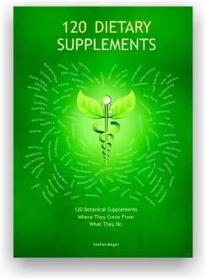 Mager, S: 120 Dietary Supplements de Stefan Mager