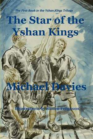 The Star of the Yshan Kings de MR Michael Davies