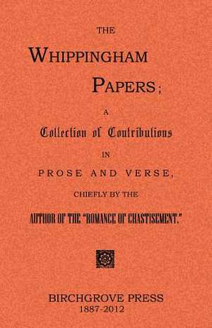 The Whippingham Papers: Parts One and Two de Anonymous