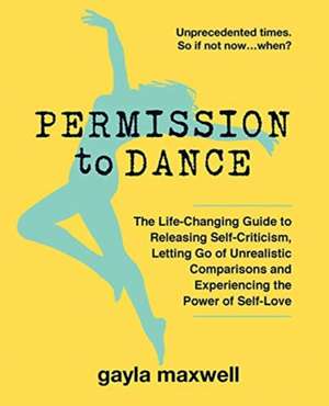 Permission to Dance de Gayla Maxwell