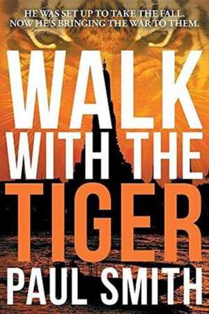 Walk with the Tiger de Paul Smith