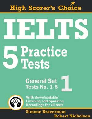 IELTS 5 Practice Tests, General Set 1 de Simone Braverman