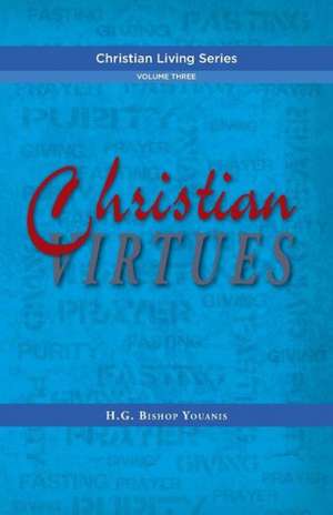 Christian Virtues de Bishop Youanis