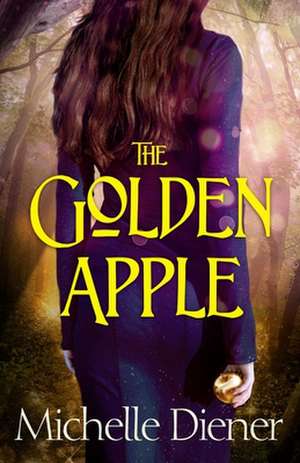 The Golden Apple de Michelle Diener