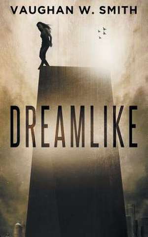 Dreamlike de Vaughan W. Smith