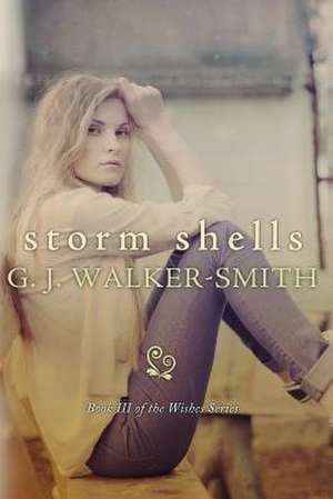 Storm Shells de G. J. Walker-Smith