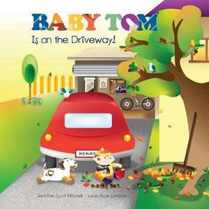 Baby Tom Is On The Driveway de Jennifer Scott Mitchell