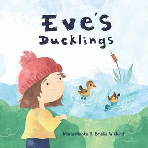 Eve's Ducklings de Maria Monte