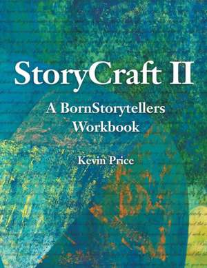 Story Craft II de Kevin Lindsay Price