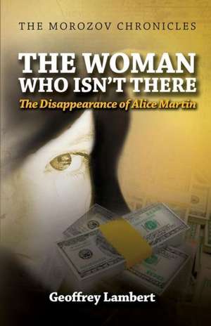 The Woman Who Isn't There de Geoffrey Lambert