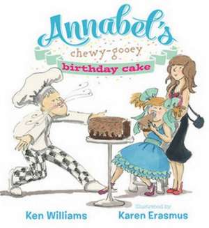 Annabels CHEWY-GOOEY birthday cake de Ken Williams