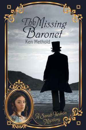 The Missing Baronet de Ken Methold