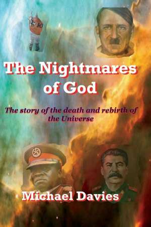 The Nightmares of God de Michael Davies