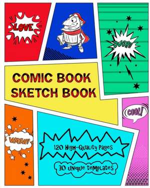 Comic Book Sketch Book de Kaye Nutman