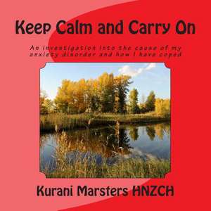 Keep Calm and Carry on de Kurani Marsters