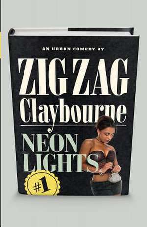 Neon Lights de Zig Zag Claybourne