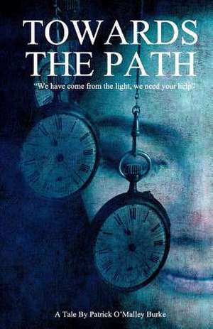 Towards the Path de Patrick O'Malley Burke