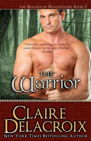 The Warrior de Claire Delacroix