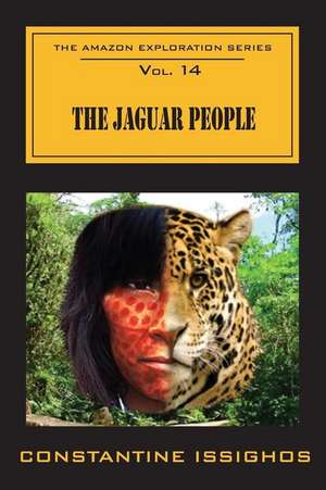 The Jaguar People de Constantine Issighos