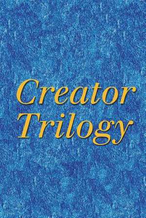 Creator Trilogy