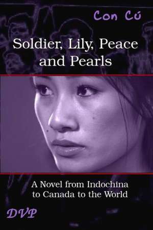 Soldier, Lily, Peace and Pearls - Third Edition: La Galaxie Des Lumieres Tardives de Con C