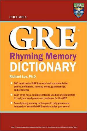 Columbia GRE Rhyming Memory Dictionary: Simple Steps to Heal Bowels, Body, and Brain de Richard Lee Ph. D.