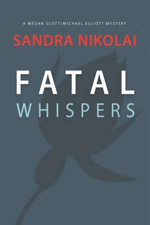 Fatal Whispers