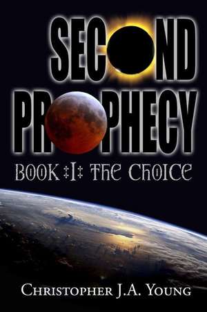 Second Prophecy de MR Christopher J. a. Young