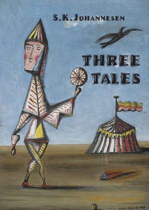 Three Tales de S. K. Johannesen