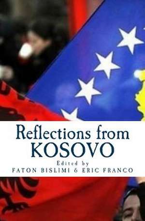 Reflections from Kosovo de Faton Bislimi