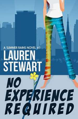 No Experience Required de Lauren Stewart